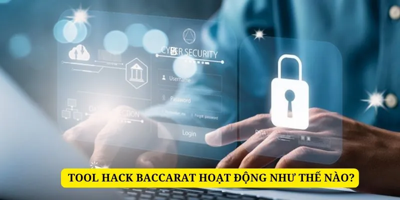 Tìm hiểu hoạt động của tool hack baccarat
