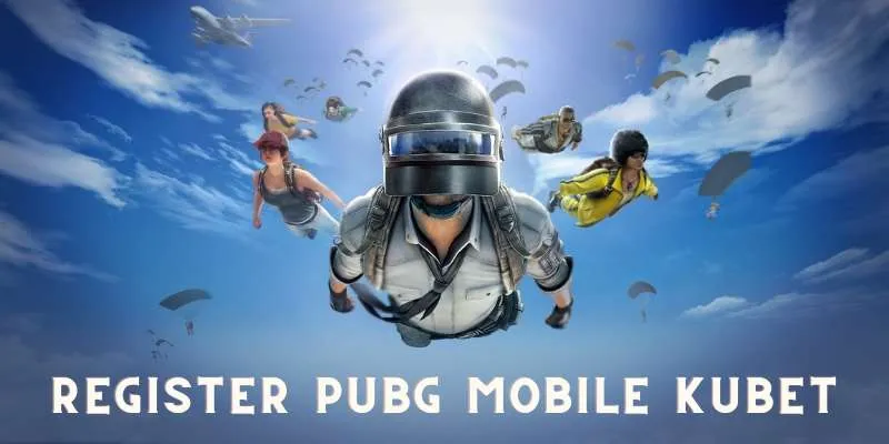 Hướng dẫn đăng ký và tham gia cá cược trên PUBG Mobile Kubet